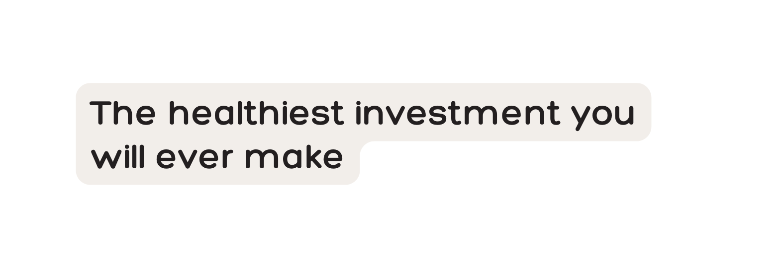 The healthiest investment you will ever make